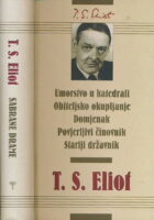 Ubojstvo u katedrali; Obiteljsko okupljanje; Domjenak; Povjerljivi činovnik; Stariji državnik