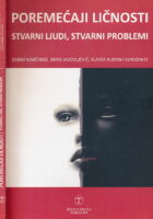 Poremećaji ličnosti : stvarni ljudi, stvarni problemi