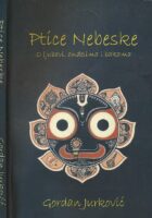 Ptice nebeske : o ljubavi, anđelima i bakama