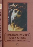Predragocjena krv Isusa Krista : pobožnost i apostolat