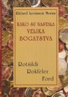 Kako su nastala velika bogatstva