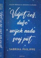 Vidjet ćeš, duše uvijek nađu svoj put