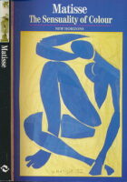 Matisse : The Sensuality of Colour