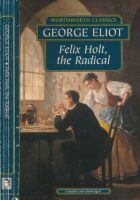 Felix Holt, the Radical