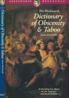The Wordsworth Dictionary of Obscenity & Taboo