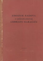Zbornik radova o prirodoslovcu Ambrozu Haračiću