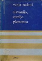 Slavonijo, zemljo plemenita