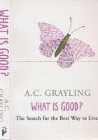 What is Good? The Search for the Best Way to Live