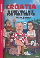 Croatia, a Survival Kit for Foreigners
