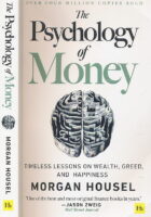 The Psychology of Money: Timeless Lessons on Wealth, Greed, and Happiness