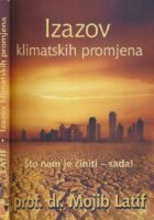 Izazov klimatskih promjena : što nam je činiti - sada