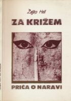 Za križem : priča o naravi