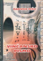 Vinčansko pismo i drugi gramatološki ogledi = The Vincha Script