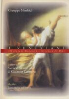 I Venexiani. (Il giovane Casanova e la storia di MM). Tratto da Storia della mia vita di Giacomo Casanova