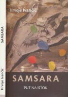 Samsara : put na Istok