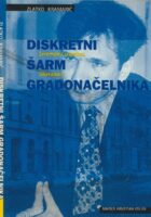Diskretni šarm gradonačelnika : vremenu usprkos, liberalno