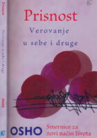 Prisnost : verovanje u sebe i druge