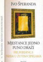 Mjestance jedno puno draži : Hilferding i Neda u žutim cipelama