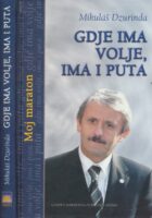 Gdje ima volje, ima i puta : moj maraton