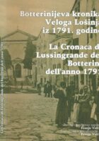 Botterinijeva kronika Veloga Lošinja iz 1791. godine / La Cronaca di Lussingrande del Botterini dell anno 1791