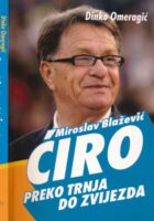 Miroslav Blažević Ćiro, preko trnja do zvijezda