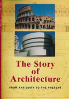 The Story of Architecture from Antiquity to the Present