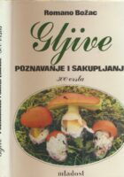 Gljive : poznavanje i sakupljanje : 300 vrsta