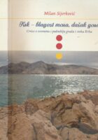 Krk – blagost mora, dašak gora : crtice o vremenu i podneblju grada i otoka Krka