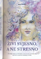 Živi svjesno, a ne stresno